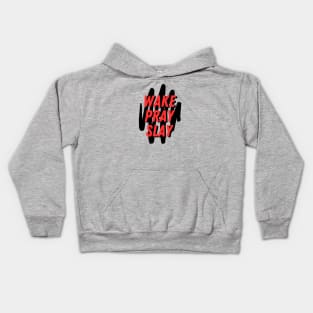 Wake pray slay | Christian Kids Hoodie